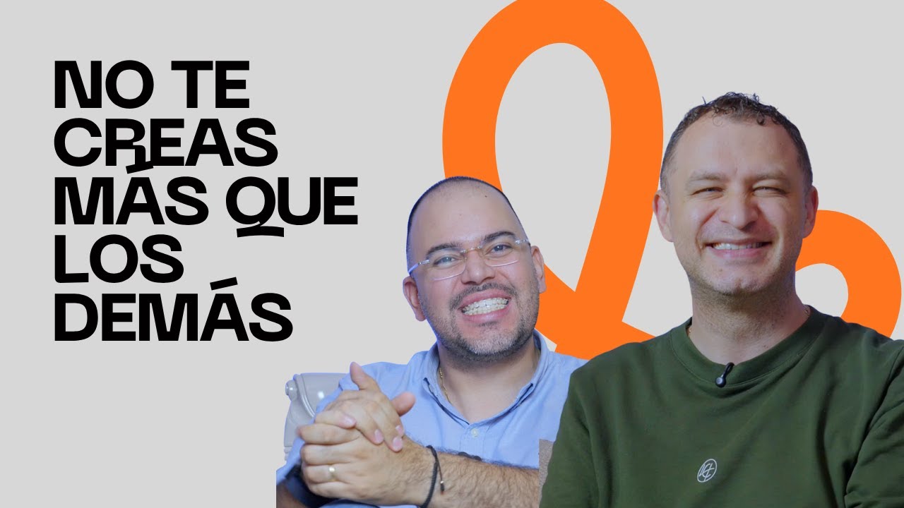 No te creas más que los demás | Andrés Arango ft Juan Pablo Lerman