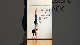 Headstand Press To Handstand Hack
