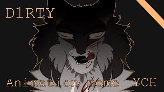 D1RTY | ANIMATION MEME [COMPLETED YCH] | WARNING : FLASHING & BLOOD