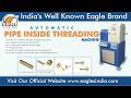 Automatic Pipe Inside Threading Machine | High Precision Internal Threading Machine