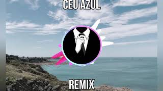 Ana Gabriela - Céu Azul (Remix)