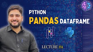 Pandas DataFrames for Data Science: A Comprehensive Guide (Lecture #4)