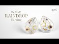 UV Resin - Raindrop Earring