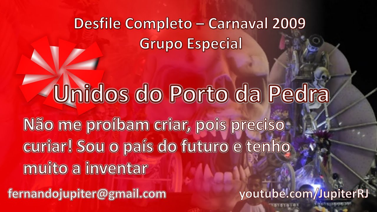 Desfile Completo Carnaval 2009 - Unidos do Porto da Pedra