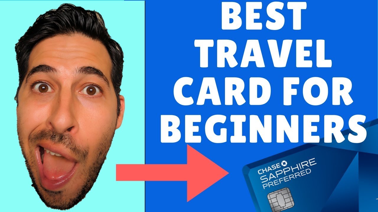 Best Travel Credit Card For Beginners Chase Sapphire Preferred Review