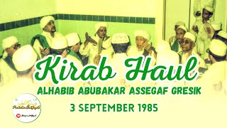 KIRAB HAUL ALHABIB ABUBAKAR ASSEGAF GRESIK TAHUN 1985 #haul #pecintahabaib