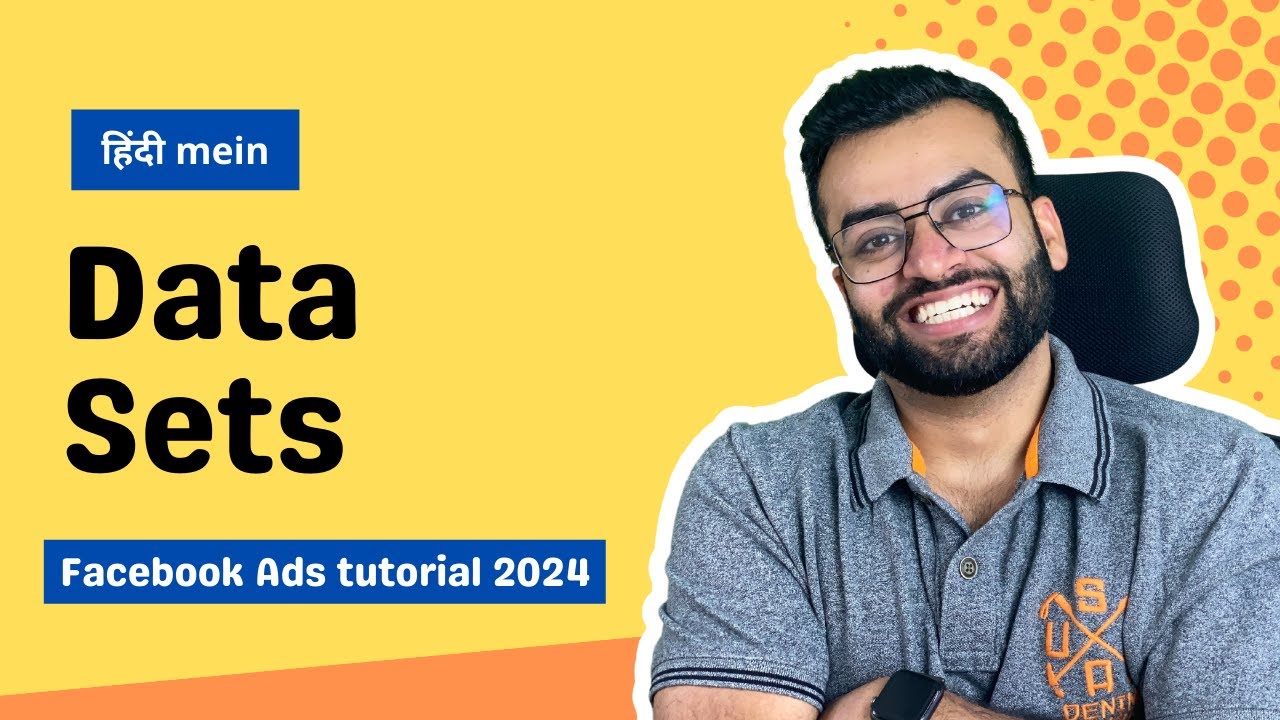 Data Sets | Seekho Facebook Aur Instagram Ads Hindi Mein