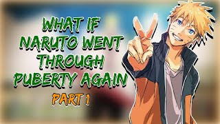 Time Travel is a Terrible Idea | What If Naruto Went Through Puberty Again