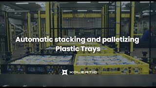 Automatic stacking and palletizing of plastic trays