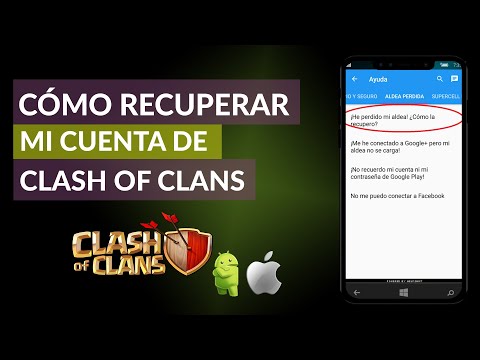 Cómo Recuperar mi Cuenta de Clash of Clans en Android e iOS