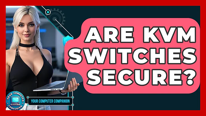 Are KVM Switches Secure? - Your Computer Companion