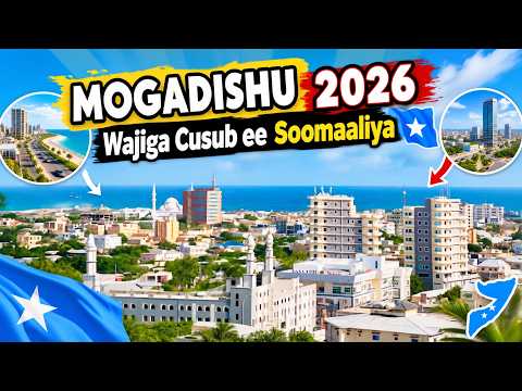 🌆 Bilicda iyo Wejiga Cusub ee Magaalada Muqdisho | 2026 SO.