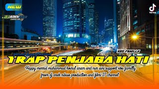 DJ Trap penjaga hati spesial happy merrid yang viral tik tok dj arek ndeso production 2k23