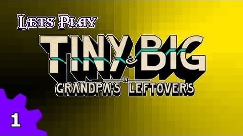 Meroka Plays Tiny & Big in Grandpa