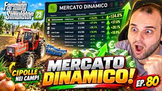 PROVIAMO LA MOD DYNAMIC MARKET E SEMINIAMO CIPOLLE - #80 FS25 ITA POLESINE