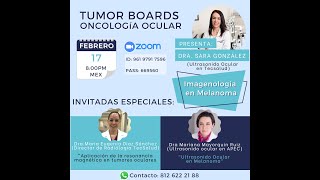 Estudios De Imagen En Melanoma Ocular Tumor Boards Oncología Ocular