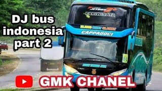 Kumpulan DJ bus part2 DJ bus malam ngeblong siang
