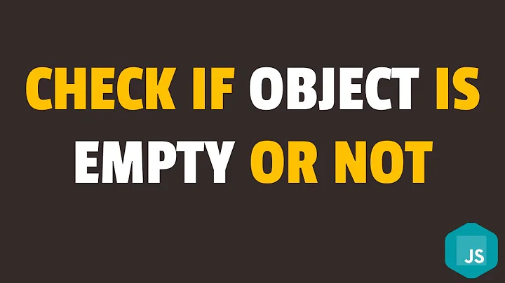 How to Check if an Object is Empty in Javascript