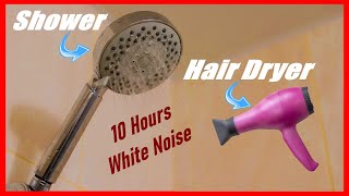 Hair Dryer Sounds And Shower,  White Noise Running Water and Blow Dryer Sleeping Sound