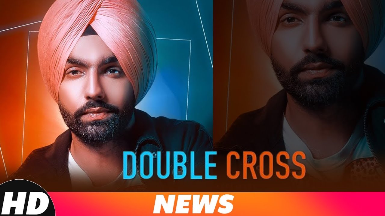 News | Double Cross | Ammy Virk | Happy Raikoti | Releasing On 15 Nov 2018