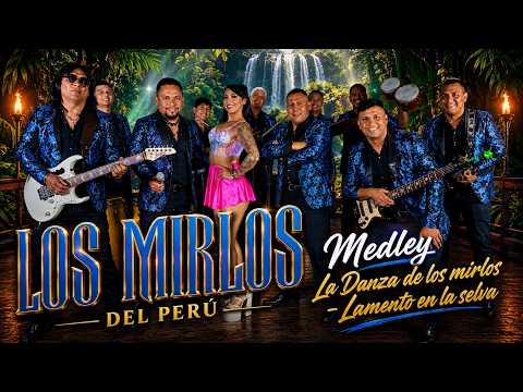 Los Mirlos Instrumental Medley La danza de los Mirlos Lamento en la selva