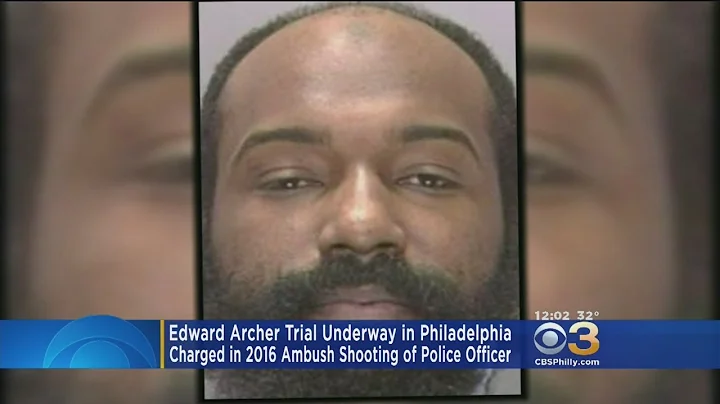 Edward Archer Trial Underway In Philadelphia