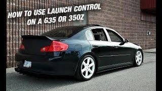 How To Use 2 Step launch Control on G35 and 350z Wealth
