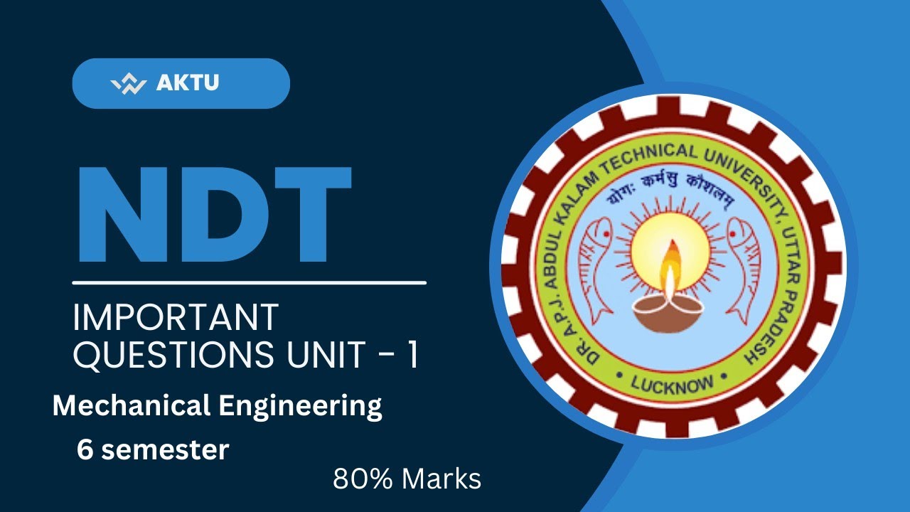 NDT (non destructive Testing) unit - 1 important questions 