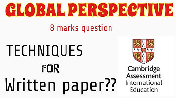 GLOBAL PERSPECTIVE WRITTEN PAPER | How to attempt the paper ???