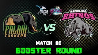 Booster Round | Palani Tuskers Vs Kaziranga Rhinos | Match 80 | Yuva Kabaddi Winter Edition 2022