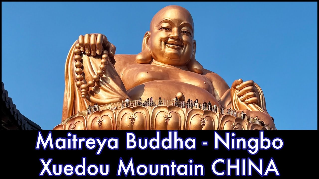Exploring Maitreya Buddha in Ningbo CHINA