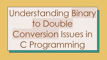 Understanding Binary to Double Conversion Issues in C Programming