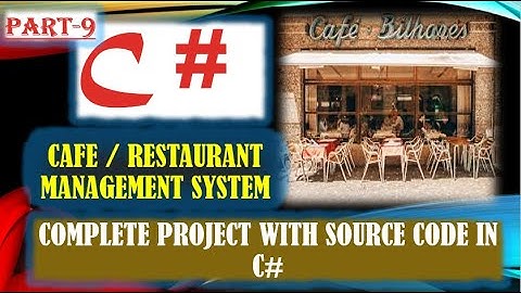 Part-9 || Cafe || Restaurant management system project in C# Using C#.Net Framework in Urdu || Hindi