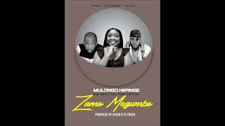 Mulongo hIipinge ft. Kajuh, T.A, Thekla, Dj Fresh - Zamo Megumbo ( Single)