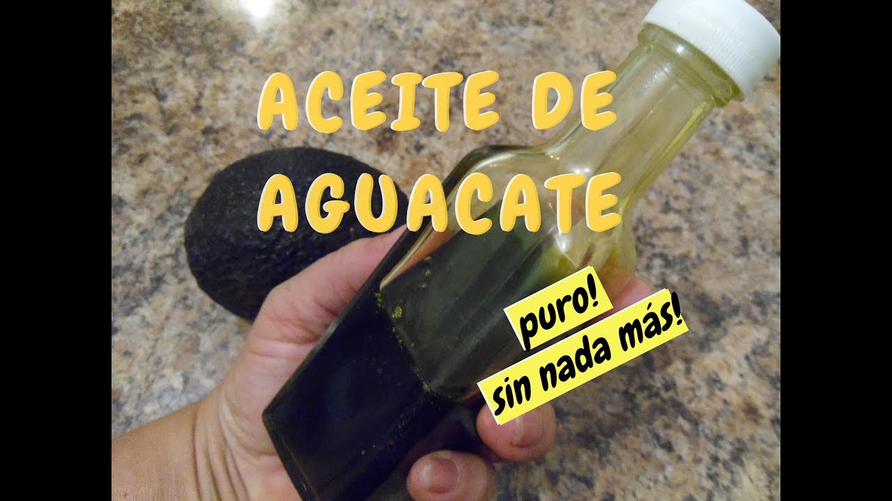 Como hacer aceite de aguacate