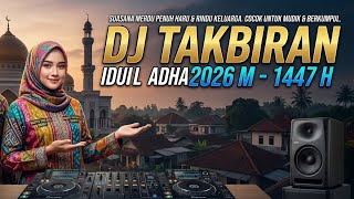 🌙 EID AL ADHA 2026 TAKBIR DJ REMIX FULL BASS NONSTOP POWERFUL ISLAMIC MUSIC VIBES 2026 BEST MIX!!!!!