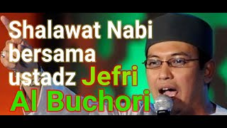 Shalawat Nabi bersama Uje Ustadz Jefri Al Buchori