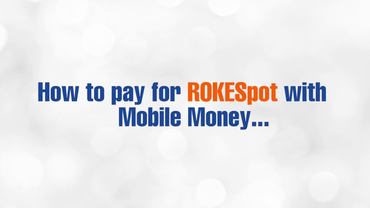 How To Pay For Rokespot With Mobile Money Youtube - how to pay for rokespot with mobile money