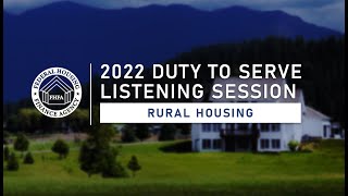 2022 Duty to Serve Listening Session: Rural Housing