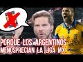 Comentarista Argentino Hace Menos a Equipo Mexicano, Argentinos y sus Traspasos en Liga MX Reflexion
