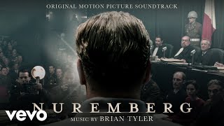 Brian Tyler - Nuremberg Suite Part III - Hope | Nuremberg (Original Motion Picture Soundtrack)