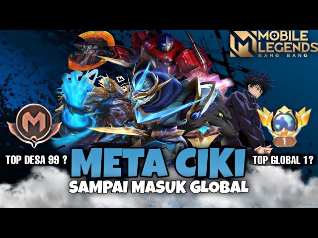 Namatin Mobile Legends Sampai Top Global Meta Ciki Only class=
