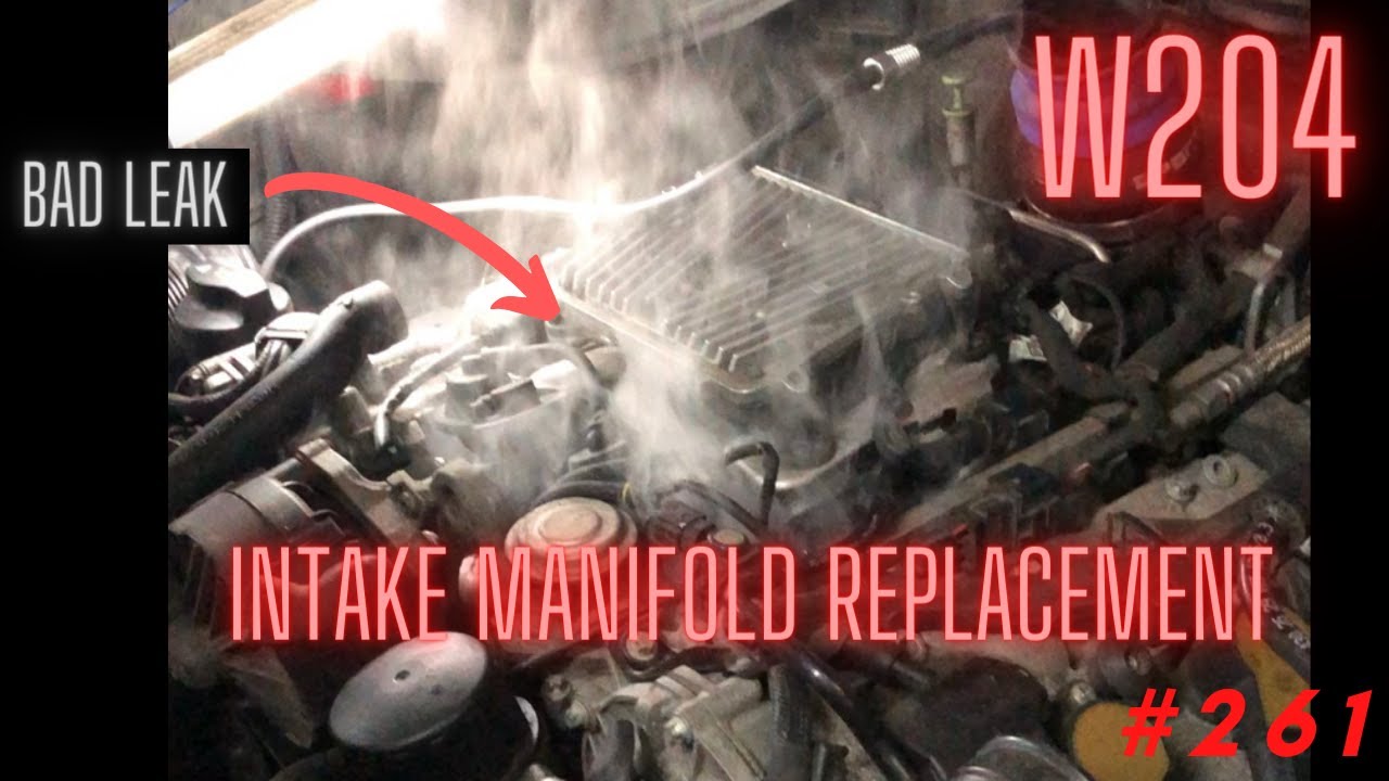 W204 intake manifold replacement 261 YouTube