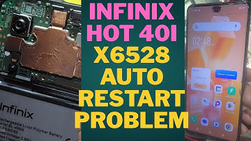 infinix hot 40i x6528 auto restart problem