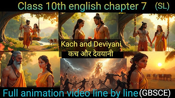 Class 10 अंग्रेजी(SL)"Kach and Devayani"/ कच और देवयानी / Chapter 7 Class10 English (हिन्दी में)/👌💯👍
