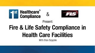 Fire & Life Safety Compliance in Health Care Facilities