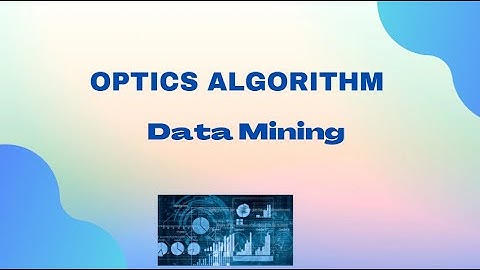 OPTICS ALGORITHM IN DATA MINING