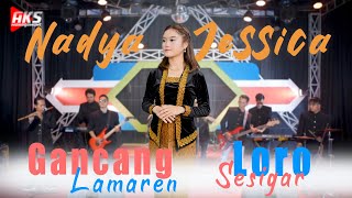 NADYA JESSICA - GANCANG LAMAREN X LORO SESIGAR | AKS MANAGEMENT