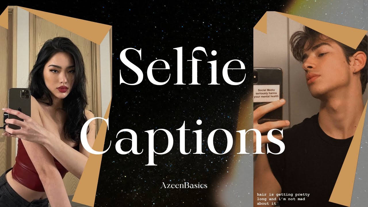 Selfie Captions for Instagram and Facebook | Aesthetic Instagram