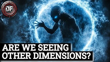 Interdimensional Theory: Ghosts, UFOs & Entities — All from Another Dimension?